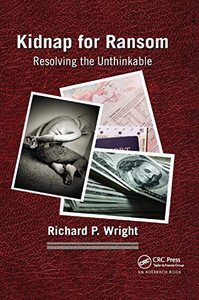 Kidnap for Ransom: Resolving the Unthinkable