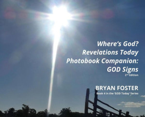 Where'S God? Revelations Today Photobook Companion: God Signs (God Today') Where'S God? Revelations Today Photobook Companion: God Signs (God Today')
