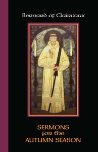 Sermons For The Autumn Season (Volume 54) (Cistercian Fathers Series)