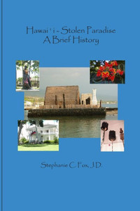 Hawai?I - Stolen Paradise: A Brief History