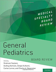 General Pediatrics Board Review (Medical Specialty Board Review) General Pediatrics Board Review (Medical Specialty Board Review)