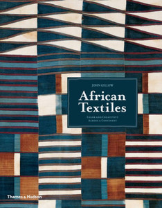 African Textiles: Color And Creativity Across A Continent