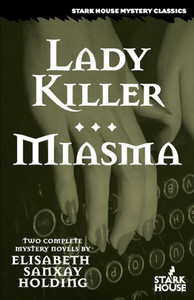 Lady Killer / Miasma (Stark House Mystery Classics)
