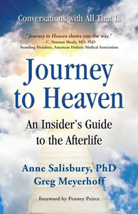Journey To Heaven: An Insider'S Guide To The Afterlife