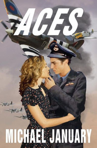 Aces: A Novel Of Pilots In Wwii
