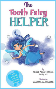 The Tooth Fairy Helper: The Tooth Fairy Helper'S Helper