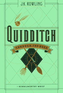 Quidditch Through The Ages (Turtleback School & Library Binding Edition)