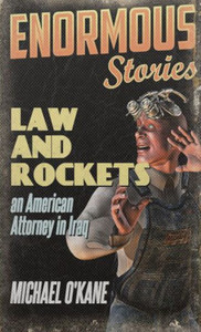 Law And Rockets: An American Lawyer In Iraq