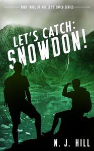 Let'S Catch: Snowdon! Let'S Catch: Snowdon!