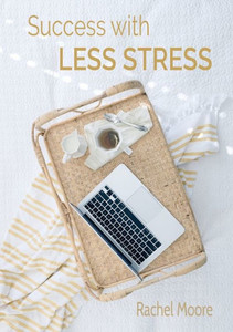 Success With Less Stress