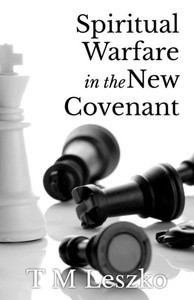 Spiritual Warfare In The New Covenant