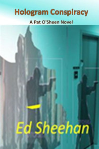 Hologram Conspiracy: A Pat O'Sheen Novel (Pat O'Sheen Novels) Hologram Conspiracy: A Pat O'Sheen Novel (Pat O'Sheen Novels)
