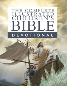 The Complete Illustrated Children'S Bible Devotional The Complete Illustrated Children'S Bible Devotional