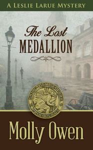 The Lost Medallion: A Leslie Larue Mystery