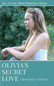 Olivia'S Secret Love: (Olivia Robertson Series Book 2)