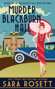 Murder At Blackburn Hall (1920S High Society Lady Detective Mystery) Murder At Blackburn Hall (1920S High Society Lady Detective Mystery)