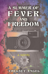 A Summer Of Fever And Freedom