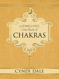 Llewellyn'S Little Book Of Chakras (Llewellyn'S Little Books, 1)