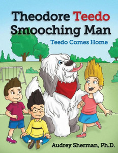 Theodore Teedo Smooching Man: Teedo Comes Home Theodore Teedo Smooching Man: Teedo Comes Home