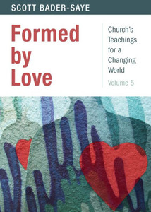 Formed By Love (Church'S Teachings For A Changing World, 5) Formed By Love (Church'S Teachings For A Changing World, 5)