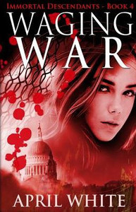 Waging War (The Immortal Descendants)