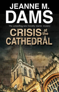 Crisis At The Cathedral (A Dorothy Martin Mystery, 20) Crisis At The Cathedral (A Dorothy Martin Mystery, 20)