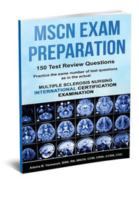 Mscn Exam Preparation: 150 Test Review Questions (Pass Mscn Exam! Book 2)
