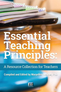 Essential Teaching Principles: A Resource Collection For Teachers Essential Teaching Principles: A Resource Collection For Teachers