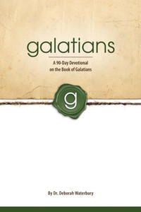 Galatians: A 90-Day Devotional On The Book Of Galatians