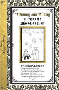 Mimmy & Dimmy, Memoirs Of A Mixed-Kid'S Mom-Black & White Version Mimmy & Dimmy, Memoirs Of A Mixed-Kid'S Mom-Black & White Version