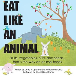 Eat Like An Animal And Act Like An Animal