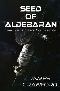 Seed Of Aldebaran: Travails Of Colonization Seed Of Aldebaran: Travails Of Colonization
