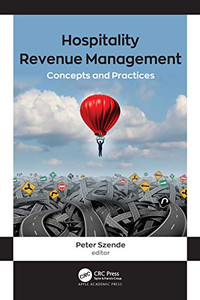 Hospitality Revenue Management: Concepts and Practices Hospitality Revenue Management: Concepts and Practices