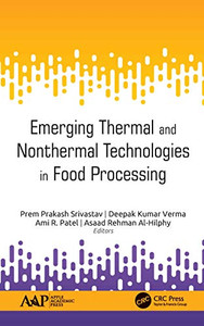 Emerging Thermal and Nonthermal Technologies in Food Processing Emerging Thermal and Nonthermal Technologies in Food Processing