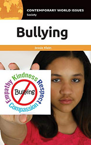 Bullying: A Reference Handbook (Contemporary World Issues) Bullying: A Reference Handbook (Contemporary World Issues)