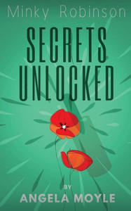 Minky Robinson: Secrets Unlocked Minky Robinson: Secrets Unlocked