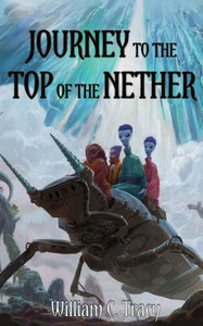 Journey To The Top Of The Nether (Tales Of The Dissolutionverse)