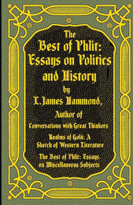 The Best Of Phlit: Essays On Politics & History The Best Of Phlit: Essays On Politics & History