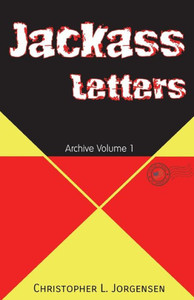 Jackass Letters: Archive Volume 1 Jackass Letters: Archive Volume 1