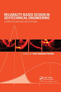 Reliability-Based Design in Geotechnical Engineering: Computations and Applications