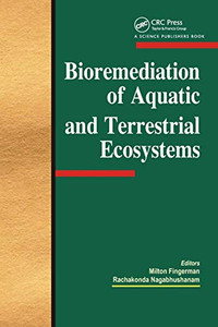 Bioremediation of Aquatic and Terrestrial Ecosystems Bioremediation of Aquatic and Terrestrial Ecosystems
