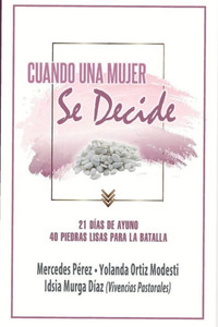 Cuando Una Mujer Se Decide (Spanish Edition) Cuando Una Mujer Se Decide (Spanish Edition)