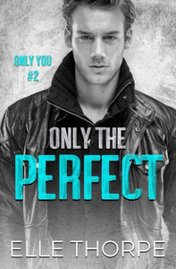 Only The Perfect (Only You) Only The Perfect (Only You)