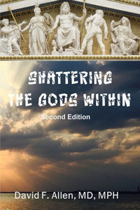 Shattering The Gods Within