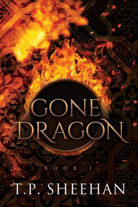 Gone Dragon: One Cannot Deny A Blood Oath With A Dragon...