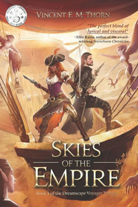 Skies Of The Empire: Book 1 Of The Dreamscape Voyager Trilogy