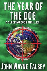 The Year Of The Dog: A Sleeping Dogs Thriller (The Sleeping Dogs) The Year Of The Dog: A Sleeping Dogs Thriller (The Sleeping Dogs)