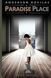 Paradise Place: Short Stories