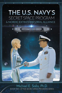 The Us Navy'S Secret Space Program And Nordic Extraterrestrial Alliance (Secret Space Programs) The Us Navy'S Secret Space Program And Nordic Extraterrestrial Alliance (Secret Space Programs)