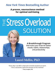 The Stress Overload Solution: A Proven, Neuroscience Method For Optimal Well-Being The Stress Overload Solution: A Proven, Neuroscience Method For Optimal Well-Being